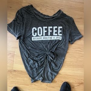Burnout T “coffee because adulting is hard”